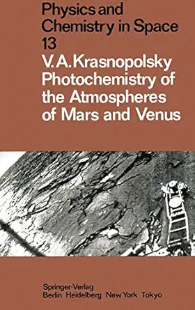 photochemistry of the atmospheres of mars and venus 1st edition vladimir a krasnopolsky ,u v zahn 3642704034,