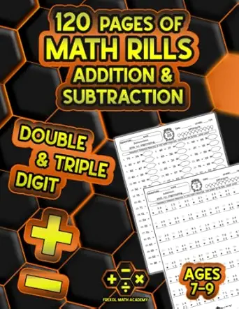 frexol academy double digit and triple digit addition and subtraction learn regrouping 120 practice pages