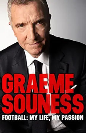 graeme souness football my life my passion 1st edition graeme souness 147224253x, 978-1472242532