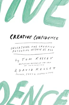 creative confidence 1st edition tom kelley ,david kelley 0008139385, 978-0008139384