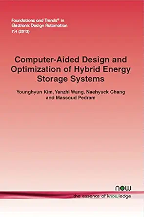 computer aided design and optimization of hybrid energy storage systems in electronic design automation 1st