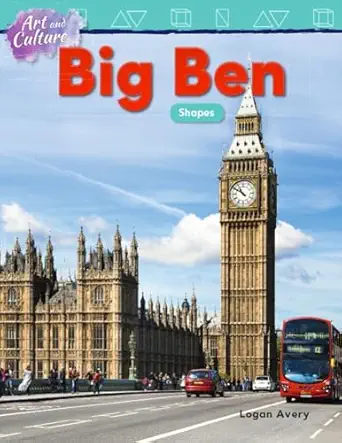 art and culture big ben shapes 1st edition logan avery 1425856292, 978-1425856298