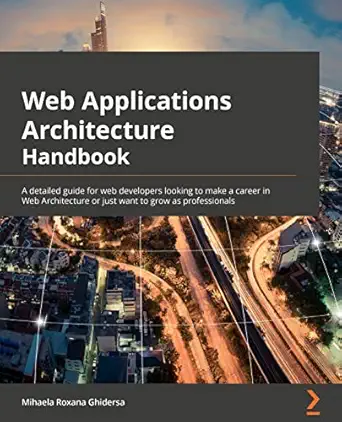 software architecture for web developers an introductory guide for developers striving to take the first