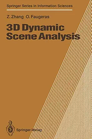 3d dynamic scene analysis a stereo based approach 1st edition zhengyou zhang ,olivier faugeras 3642634850,