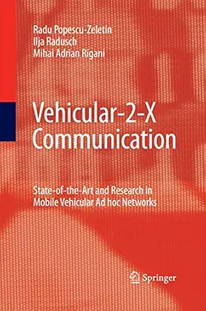 vehicular 2 x communication state of the art and research in mobile vehicular ad hoc networks 1st edition