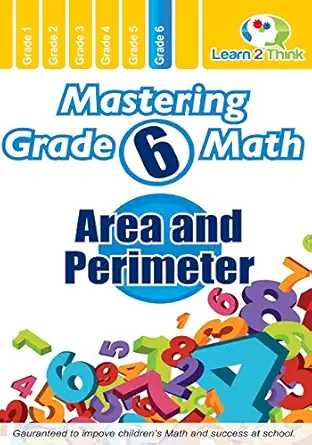 mastering grade 6 math area and perimeter 1st edition learn 2 think pte ltd 1500385409, 978-1500385408