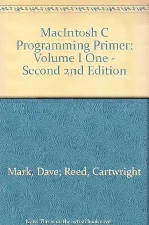 macintosh c programming primer volume i one second light shelfwear edition cartwright mark, dave, reed