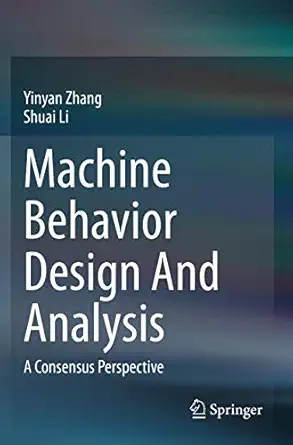 machine behavior design and analysis a consensus perspective 1st edition yinyan zhang ,shuai li 9811532338,
