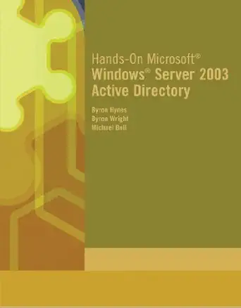 hands on microsoft windows server 2003 active directory 1st edition michael bell ,byron hynes ,byron wright