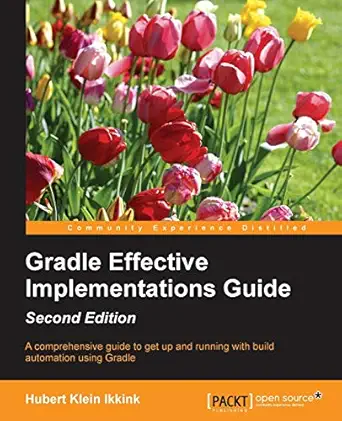 gradle effective implementations guide second edition 2nd edition hubert klein ikkink 1784394971,