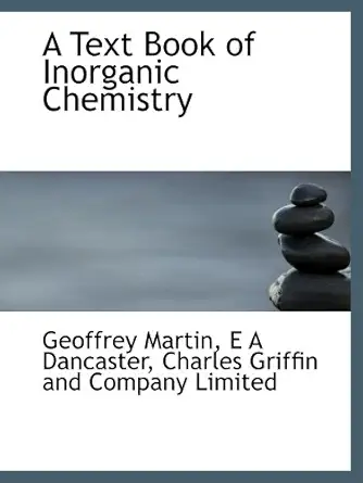 a text book of inorganic chemistry 1st edition geoffrey martin 1113747978, 978-1113747976