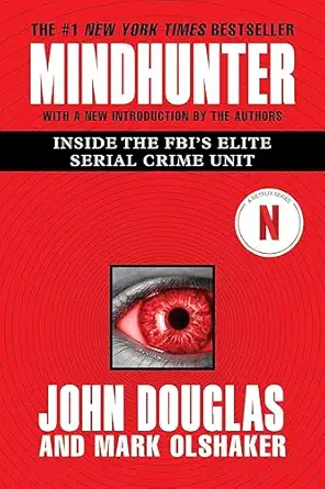 mindhunter inside the fbis elite serial crime unit media tie-in edition john e douglas ,mark olshaker