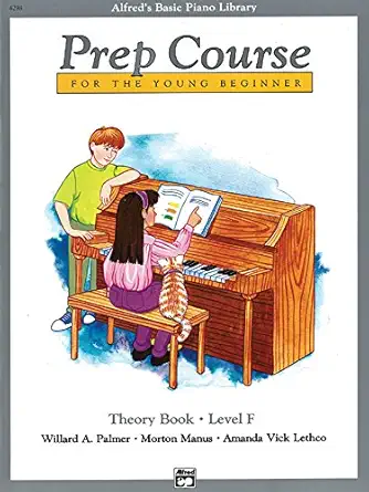 alfreds basic piano prep course theory bk f for the young beginner 1st edition willard a palmer ,morton manus