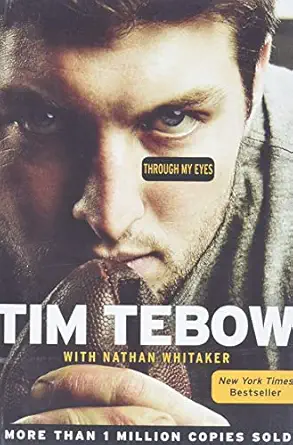 through my eyes 1st edition tim tebow ,nathan whitaker 0062007300, 978-0062007308
