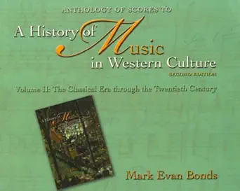 anthology of scores to a history of music in western culture volume ii the classical era through the