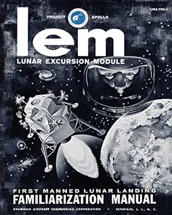 lem lunar excursion module familiarization manual 1st edition grumman aircraft engineering co 1935700669,