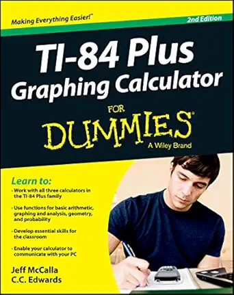 ti 84 plus graphing calculator for dummies 2nd edition jeff mccalla ,c c edwards 1118592158, 978-1118592151