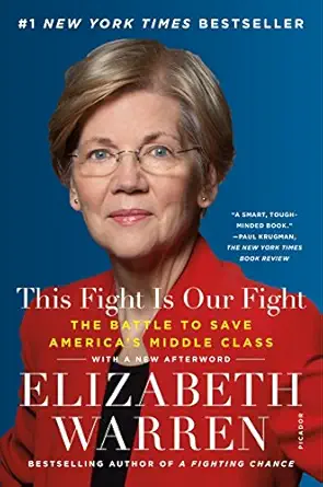 this fight is our fight the battle to save americas middle class 1st edition elizabeth warren 1250155037,
