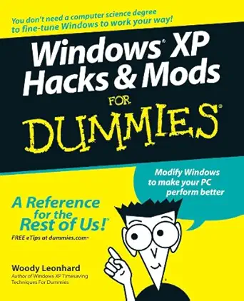 windows xp hacks and mods for dummies 1st edition woody leonhard 0471748978, 978-0471748977