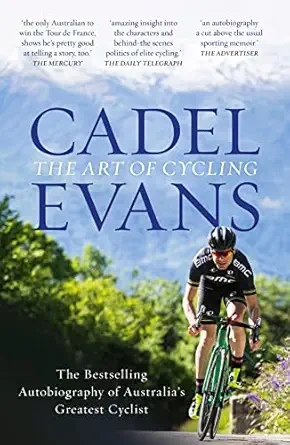 the art of cycling 1st edition cadel evans 0733338496, 978-0733338496