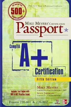 mike meyers comptia a+ certification passport 5th edition mike meyers ,scott jernigan 0071795677,