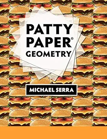 patty paper geometry 1st edition michael serra 1559530723, 978-1559530729