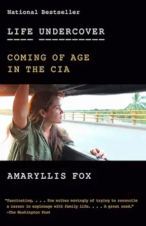 life undercover coming of age in the cia 1st edition amaryllis fox 052556408x, 978-0525564089