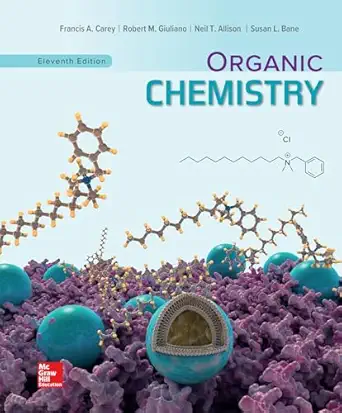 solutions manual for organic chemistry 11th edition francis carey 1260506517, 978-1260506518