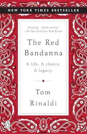 the red bandanna a life a choice a legacy 1st edition tom rinaldi 0143130072, 978-0143130079