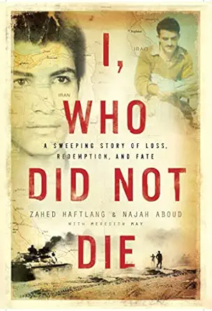 i who did not die 1st edition zahed haftlang ,najah aboud ,meredith may 1682451682, 978-1682451687