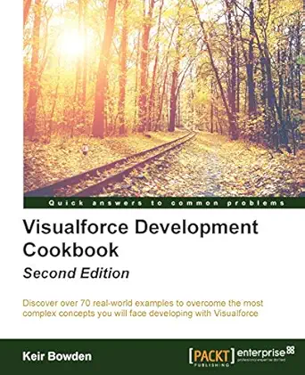 visualforce development cookbook second edition 2nd revised edition keir bowden 1786468085, 978-1786468086