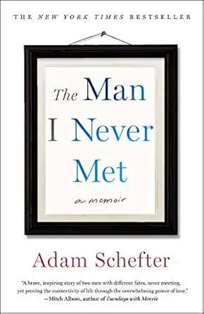 the man i never met a memoir 1st edition adam schefter ,michael rosenberg 1250236762, 978-1250236760