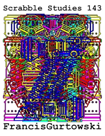 scrabble studies 143 1st edition francis gurtowski b09hj64l4t, 979-8477880621