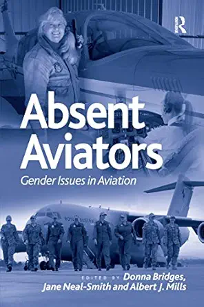 absent aviators 1st edition albert mills ,jane neal smith ,donna bridges 0367670100, 978-0367670108