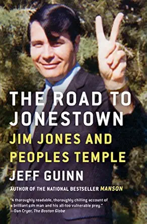 the road to jonestown jim jones and peoples temple 1st edition jeff guinn 1476763836, 978-1476763835