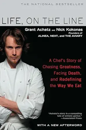 life on the line a chefs story of chasing greatness facing death and redefining the way we eat 1st edition