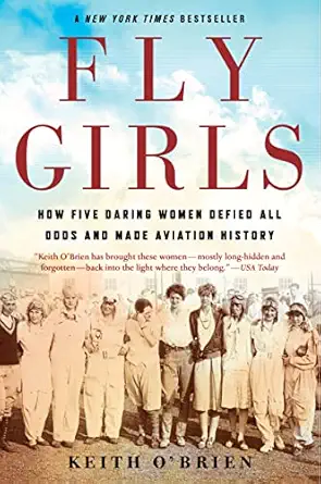 fly girls 1st edition keith o'brien 1328592790, 978-1328592798