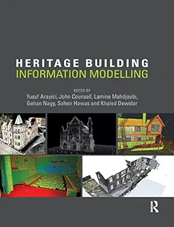 heritage building information modelling 1st edition yusuf arayici ,john counsell ,lamine mahdjoubi ,gehan