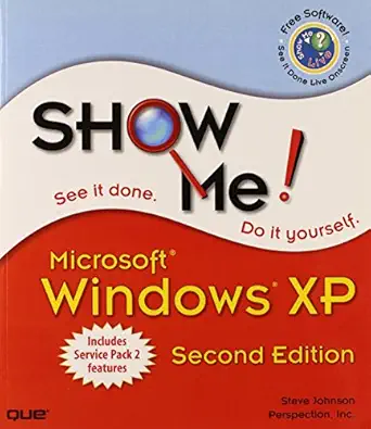 show me microsoft windows xp 2nd edition steve johnson 0789733366, 978-0789733368