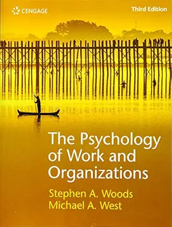 psychology of work and organisations 1st edition michael a west 1473767172, 978-1473767171