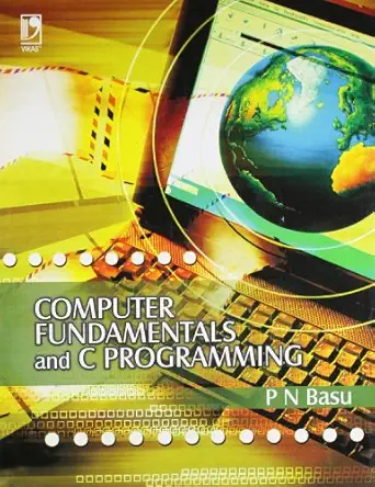 computer fundamentals and c programming 1st edition p n basu 812594236x, 978-8125942368