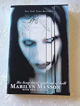 the long hard road out of hell 1st edition marilyn manson ,neil strauss 0060987464, 978-0060987466