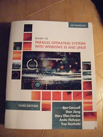 guide to parallel operating systems with windows 10 and linux 3rd edition ron carswell ,shen jiang ,mary