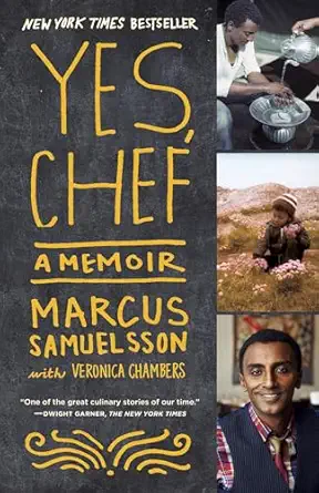 yes chef a memoir 4th/21st/13th edition marcus samuelsson ,veronica chambers 0385342616, 978-0385342612