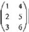 Consider the following matrices:
V1 = (11, 22), V2 = (-