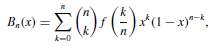 The Bernstein polynomial of degree n for f ˆˆ C