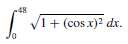 Use Romberg integration to compute the following approximations toa. Determine