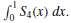 A. Determine the discrete least squares trigonometric polynomial S4(x), using