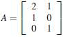 Determine the singular values of the following matrices.
a.
b.
c.
d.