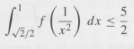 Suppose that f is nonnegative and continuous on [1, 2]
